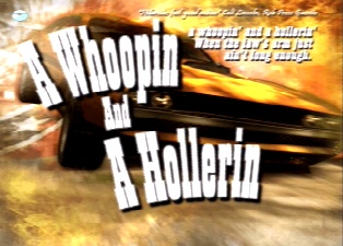 [Screen-shot: 'A Whoopin' and a Hollerin' title screen]