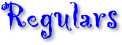 Regulars